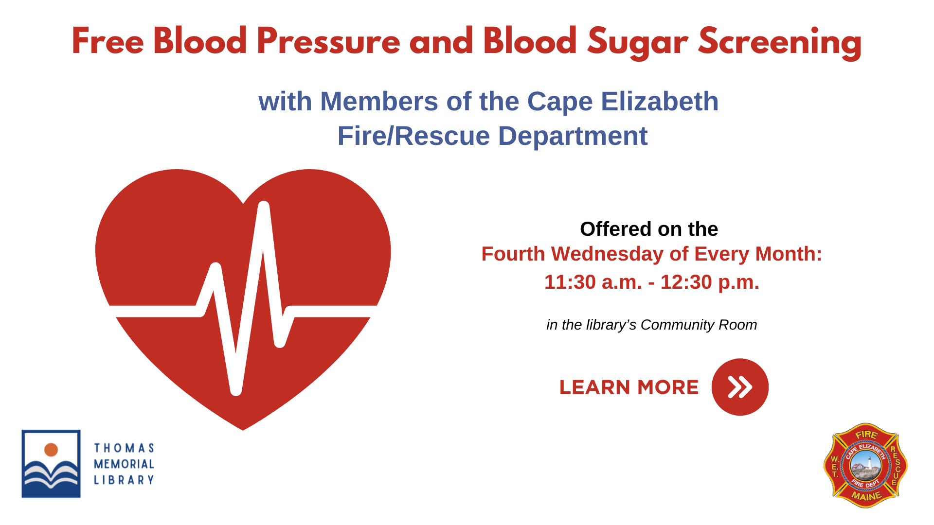 Free blood pressure and blood sugar screening is offered on the fourth Wednesday of every month from 11:30 a.m. - 12:30 p.m. A red heart shape with a blood pressure line through it appears with the library logo and the Cape Elizabeth Fire/Rescue Department logo