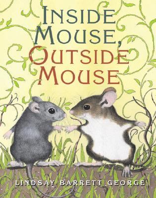 Inside Mouse, Outside Mouse, by Lindsay Barrett George