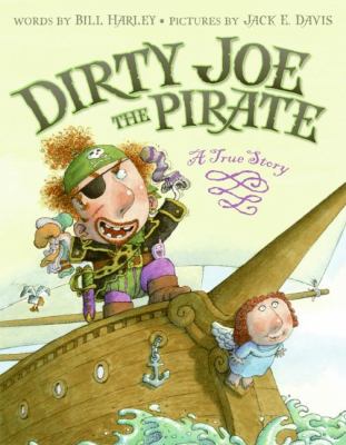 Dirty Joe, the Pirate, by Bill Harley