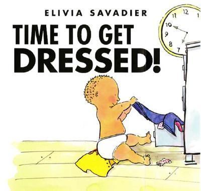 Time to Get Dressed, by Elivia Savdier