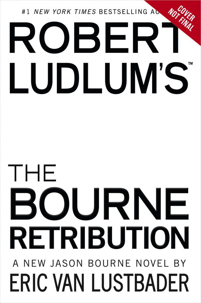Lustbader, Eric Van. Robert Ludlum's The Bourne Retribution