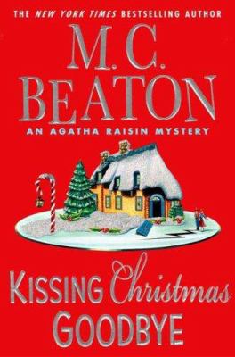 Beaton, M. C. Kissing Christmas Goodbye