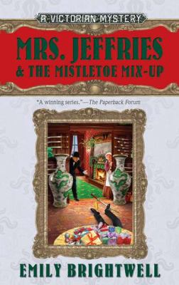 Brightwell, Emily. Mrs. Jeffries and the Mistletoe Mix-Up