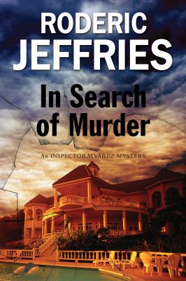 Jeffries, Roderic. In Search of Murder: An Inspector Alvarez Mallorcan Mystery
