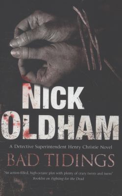 Oldham, Nick. Bad Tidings