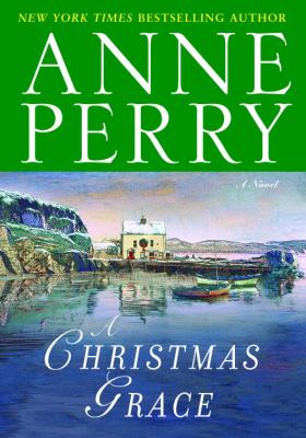 Perry, Anne. A Christmas Grace