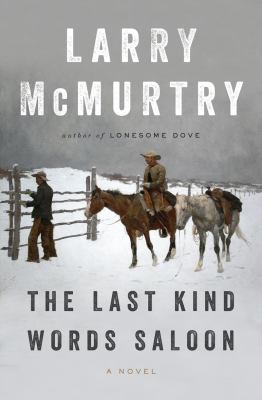 McMurtry, Larry. The Last Kind Words Saloon