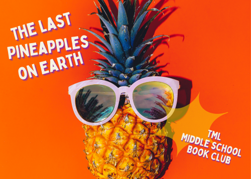 The Last Pineapples on Earth Middle School Book Club