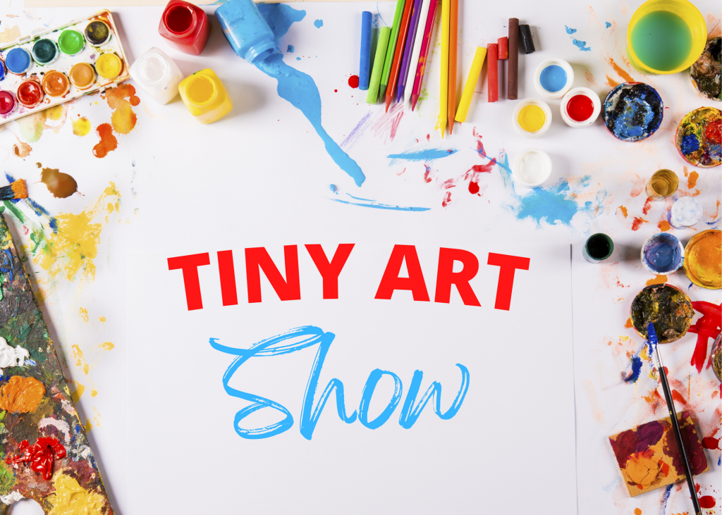 Tiny Art Show