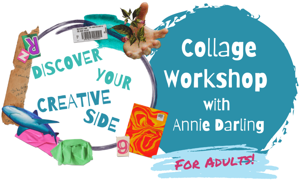 Discover Your Creative Side: Collage Workshop with Annie Darling