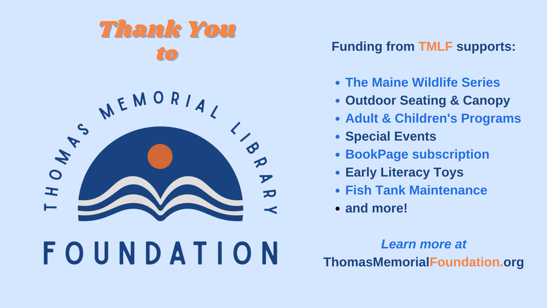 Thank you to the Thomas Memorial Library Foundation