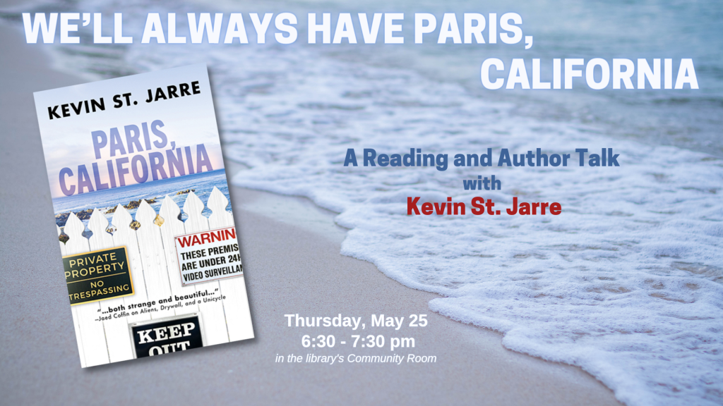 We'll Always Have Paris, California, an author talk with Kevin St. Jarre