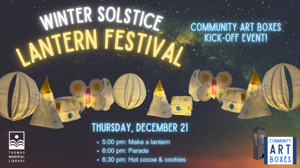 Winter Solstice Lantern Festival, Thursday December 21 at 5:00