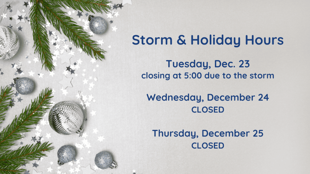 The library is closing at 5:00 pm on Tuesday, December 23 due to the storm, and will remain closed on Wednesday, December 24 and Thursday, December 25