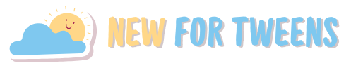 new for tweens