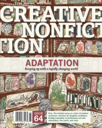 Creative Nonfiction: True Stories, Well Told