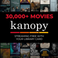 Access to over 30,000 movies and TV series with your library card Kanopy, access to over 30,000 movies with your library card